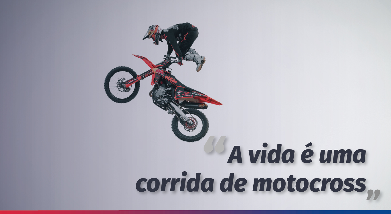 A vida é uma corrida de motocross - Pedro Fonseca